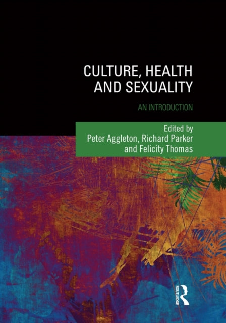 Book cover of: Culture, Health and Sexuality. By: Peter Aggleton
