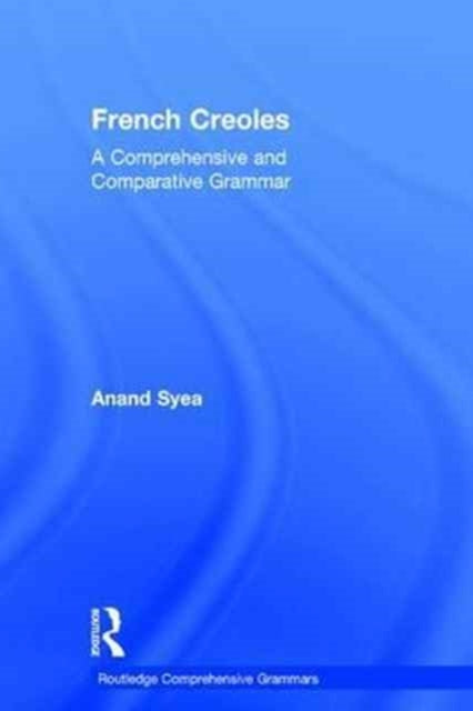 Book cover of: French Creoles. By: Anand Syea