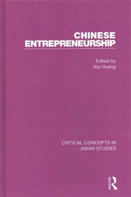 Book cover of: Chinese Entrepreneurship. By: Xiyi Huang