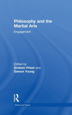 Philosophy and the Martial Arts