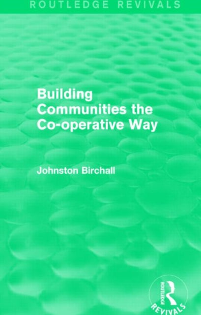 Book cover of: Building Communities (Routledge Revivals). By: Johnston Birchall