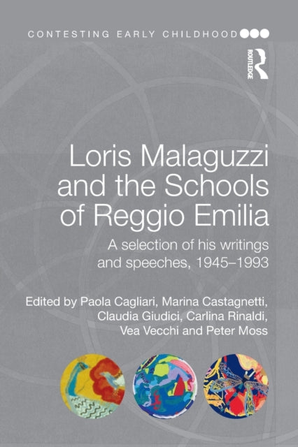 Book cover of: Loris Malaguzzi and the Schools of Reggio Emilia. By: Peter Moss