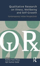 Book cover of: Qualitative Research on Illness, Wellbeing and Self-Growth
