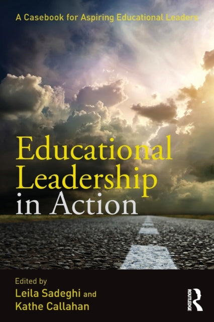 Book cover of: Educational Leadership in Action. By: Leila Sadeghi
