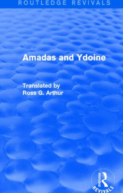 Book cover of: Amadas and Ydoine (Routledge Revivals)