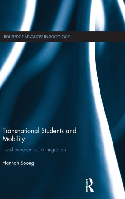 Book cover of: Transnational Students and Mobility. By: Hannah Soong