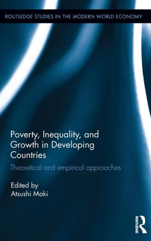 Poverty, Inequality and Growth in Developing Countries