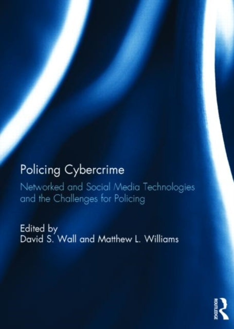Book cover of: Policing Cybercrime. By: David S. Wall