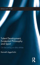 Book cover of: Talent Development, Existential Philosophy and Sport. By: Kenneth Aggerholm