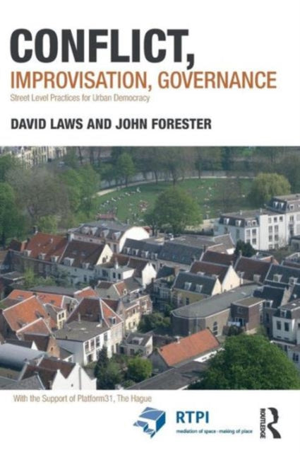 Book cover of: Conflict, Improvisation, Governance. By: John Forester