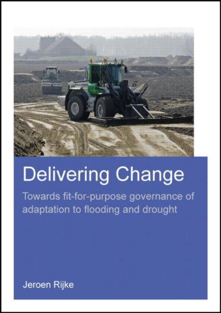Book cover of: Delivering Change. By: Jeroen Rijke