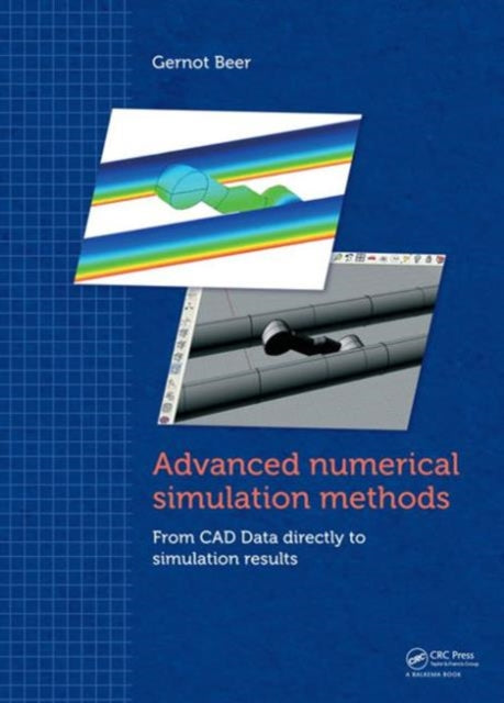 Book cover of: Advanced Numerical Simulation Methods. By: Gernot Beer