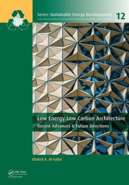Book cover of: Low Energy Low Carbon Architecture. By: Al-Sallal Khaled