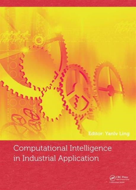 Book cover of: Computational Intelligence in Industrial Application. By: Yanglv Ling