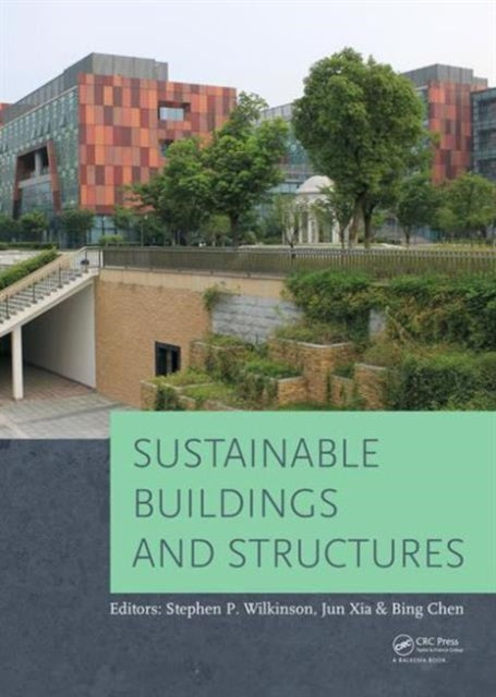 Book cover of: Sustainable Buildings and Structures. By: Jun Xia