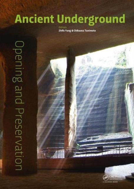 Book cover of: Ancient Underground Opening and Preservation. By: Zhifa Yang