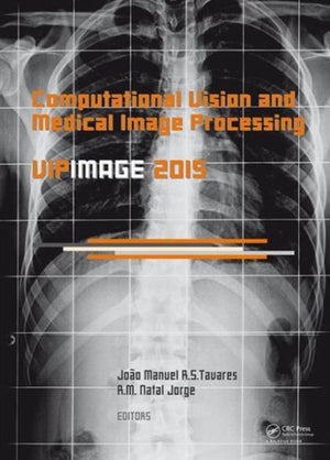 Computational Vision and Medical Image Processing V