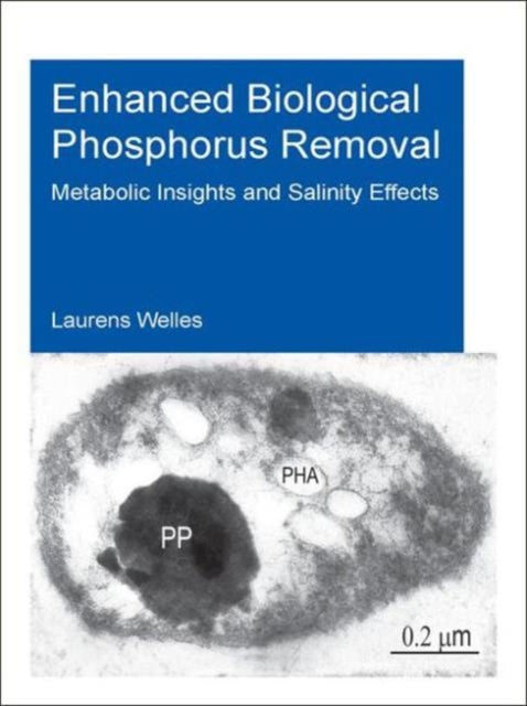 Book cover of: Enhanced Biological Phosphorus Removal. By: Laurens Welles