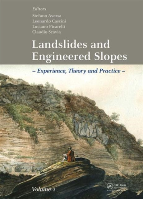 Book cover of: Landslides and Engineered Slopes. Experience, Theory and Practice. By: Stefano Aversa
