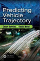 Book cover of: Predicting Vehicle Trajectory. By: Yuichi Motai