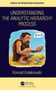 Book cover of: Understanding the Analytic Hierarchy Process. By: Konrad Kulakowski