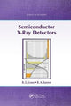 Book cover of: Semiconductor X-Ray Detectors. By: B. G. Lowe