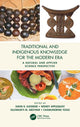 Book cover of: Traditional and Indigenous Knowledge for the Modern Era. By: David R. Katerere
