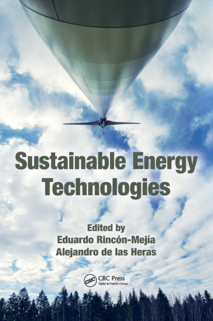 Book cover of: Sustainable Energy Technologies. By: Eduardo Rincón-Mejía