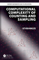 Book cover of: Computational Complexity of Counting and Sampling. By: Istvan Miklos