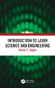 Book cover of: Introduction to Laser Science and Engineering. By: Travis S. Taylor