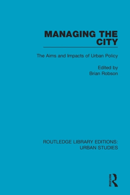 Book cover of: Managing the City. By: Brian T. Robson