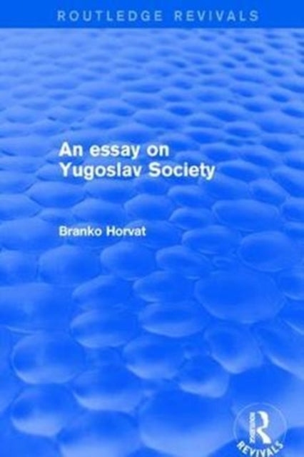 Book cover of: Essay on Yugoslav Society. By: Branko Horvat