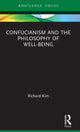 Book cover of: Confucianism and the Philosophy of Well-Being. By: Richard Kim