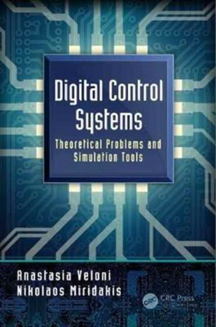 Book cover of: Digital Control Systems. By: Anastasia Veloni
