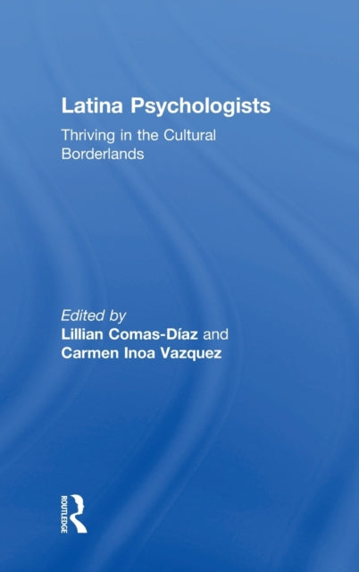 Book cover of: Latina Psychologists. By: Lillian Comas-Diaz