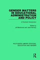 Book cover of: Gender Matters in Educational Administration and Policy. By: Jill Blackmore