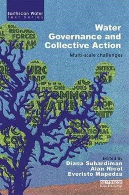 Book cover of: Water Governance and Collective Action. By: Diana Suhardiman