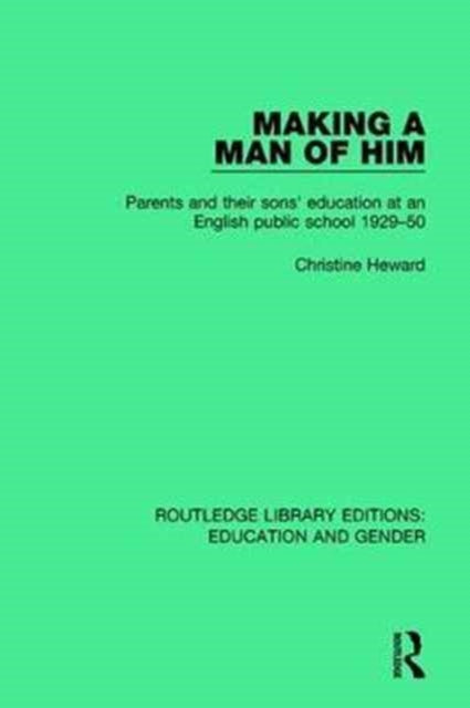 Book cover of: Making a Man of Him. By: Christine Heward