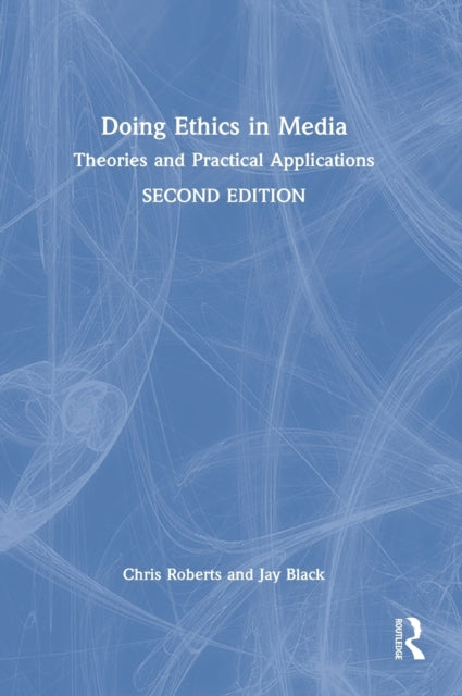 Book cover of: Doing Ethics in Media. By: Chris Roberts