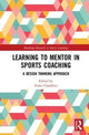 Book cover of: Learning to Mentor in Sports Coaching. By: Fiona C. Chambers