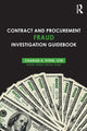Book cover of: Contract and Procurement Fraud Investigation Guidebook. By: Charles E. Piper