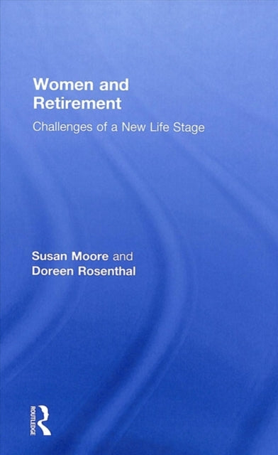 Book cover of: Women and Retirement. By: Susan Moore