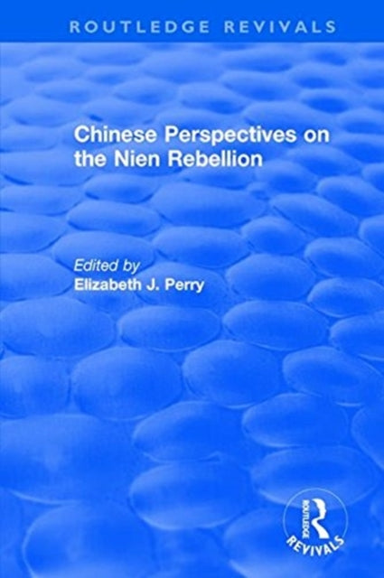 Book cover of: Chinese Perspectives on the Nien Rebellion. By: Elizabeth J. Perry