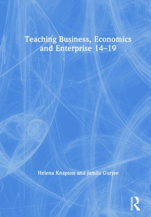 Teaching Business, Economics and Enterprise 14-19