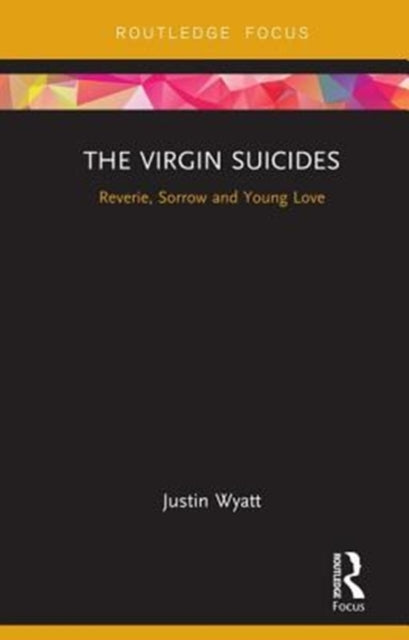 Book cover of: Virgin Suicides. By: Justin Wyatt