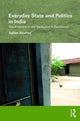 Book cover of: Everyday State and Politics in India. By: Sailen Routray