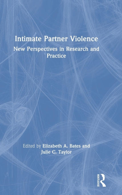 Book cover of: Intimate Partner Violence. By: Elizabeth Bates