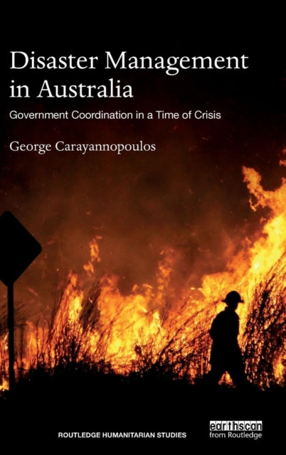 Book cover of: Disaster Management in Australia. By: George Carayannopoulos