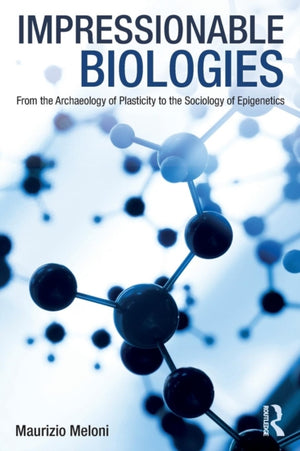 Impressionable Biologies