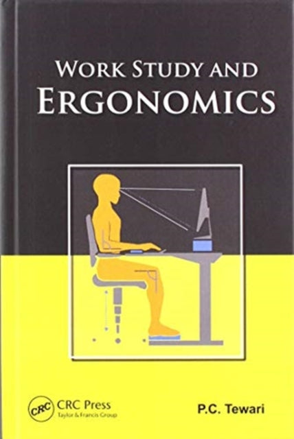 Book cover of: Work Study and Ergonomics. By: P. C. Tewari